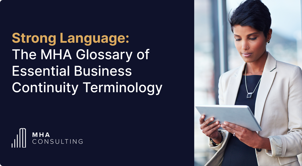 MHA Glossary of Business Continuity Terminology